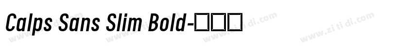 Calps Sans Slim Bold字体转换